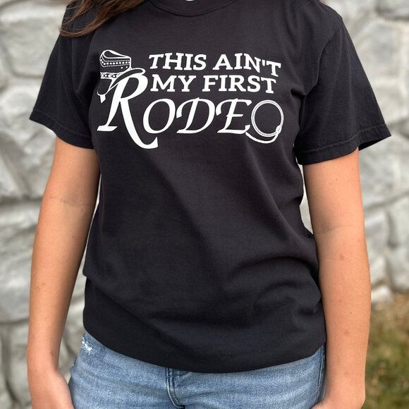 This Ain't My First Rodeo Comfort Colors Tee NWT - Picture 2 of 3